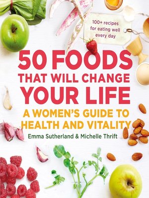 cover image of 50 Foods That Will Change Your Life